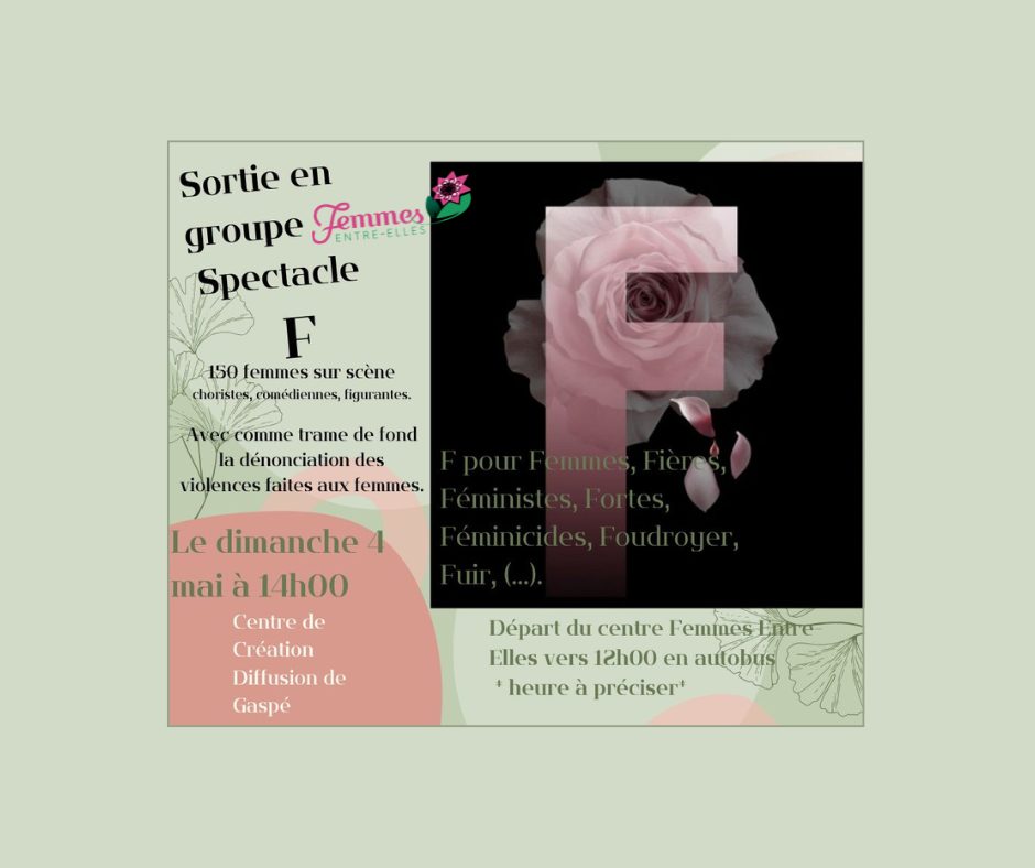 Sortie de groupe dimanche le 4 mai 2025 – Spectacle F – Gaspé